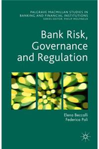Bank Risk, Governance and Regulation