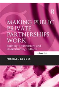 Making Public Private Partnerships Work