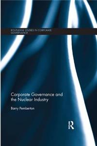 Corporate Governance and the Nuclear Industry