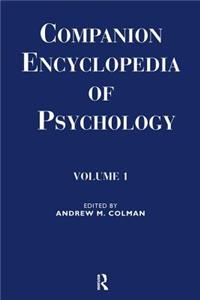 Companion Encyclopedia of Psychology: Volume One