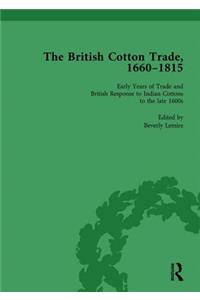 The British Cotton Trade, 1660-1815 Vol 1