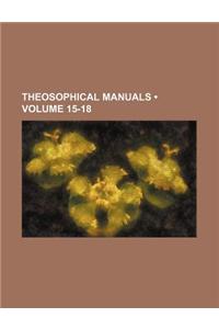 Theosophical Manuals (Volume 15-18)