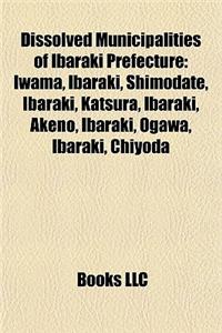 Dissolved Municipalities of Ibaraki Prefecture