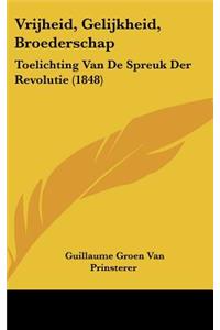 Vrijheid, Gelijkheid, Broederschap