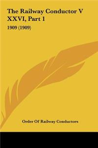 The Railway Conductor V XXVI, Part 1