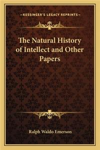 Natural History of Intellect and Other Papers