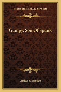 Gumpy, Son of Spunk