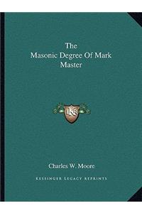 Masonic Degree Of Mark Master