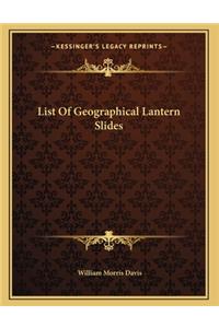 List Of Geographical Lantern Slides