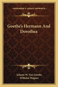 Goethe's Hermann And Dorothea