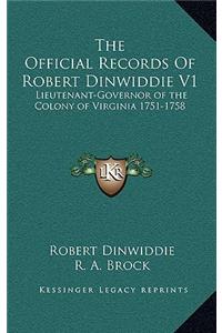 Official Records of Robert Dinwiddie V1