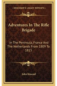 Adventures In The Rifle Brigade