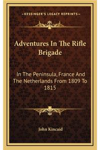 Adventures In The Rifle Brigade