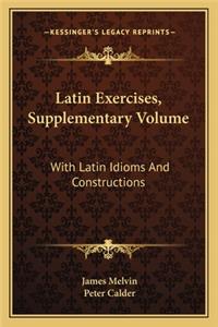 Latin Exercises, Supplementary Volume