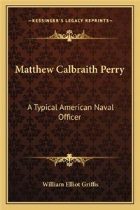 Matthew Calbraith Perry