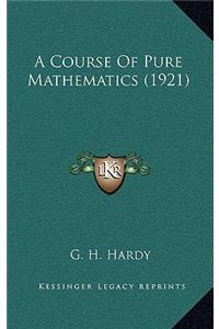 Course Of Pure Mathematics (1921)