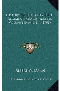 History of the Forty-Fifth Regiment, Massachusetts Volunteer Militia (1908)