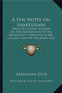 A Few Notes On Shakespeare