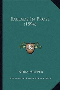 Ballads In Prose (1894)