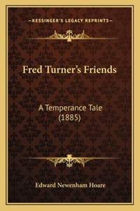Fred Turner's Friends