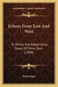 Echoes From East And West