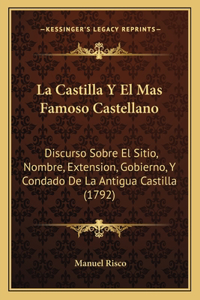 La Castilla Y El Mas Famoso Castellano