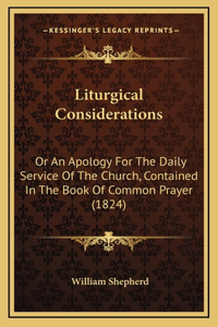 Liturgical Considerations