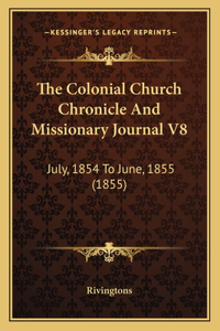 Colonial Church Chronicle And Missionary Journal V8