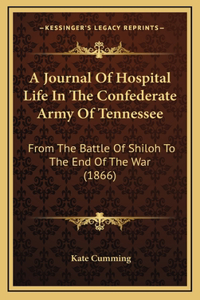 Journal Of Hospital Life In The Confederate Army Of Tennessee