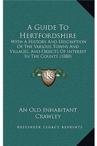 Guide To Hertfordshire