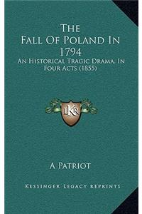 The Fall Of Poland In 1794