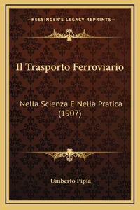 Il Trasporto Ferroviario