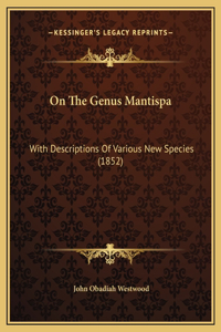 On The Genus Mantispa