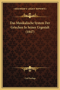 Das Musikalische System Der Griechen In Seiner Urgestalt (1847)