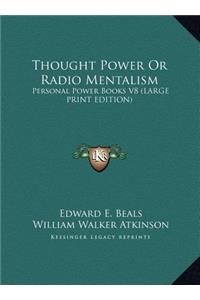 Thought Power or Radio Mentalism