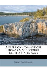 A Paper on Commodore Thomas MacDonough, United States Navy