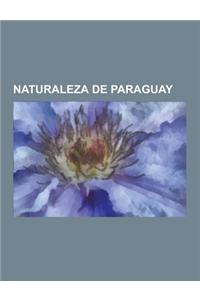 Naturaleza de Paraguay: Botanicos de Paraguay, Ecologia de Paraguay, Flora del Paraguay, Areas Protegidas de Paraguay, Manihot Esculenta, Agua