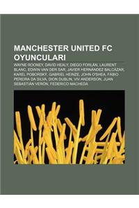 Manchester United FC Oyuncular
