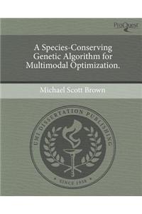 A Species-Conserving Genetic Algorithm for Multimodal Optimization