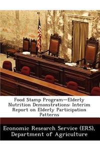 Food Stamp Program-Elderly Nutrition Demonstrations