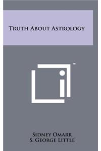 Truth About Astrology