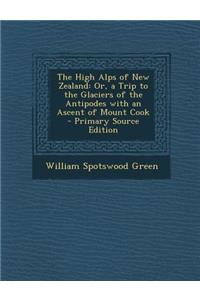 The High Alps of New Zealand