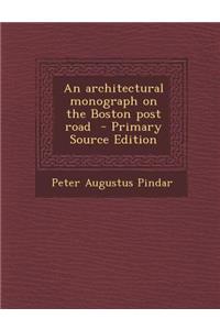 An Architectural Monograph on the Boston Post Road