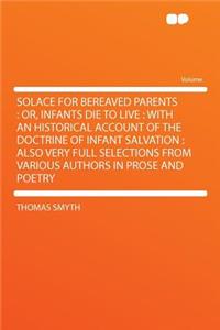 Solace for Bereaved Parents