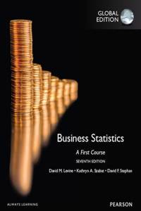 Business Statistics: A First Course, Global Edition