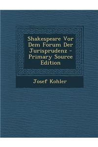 Shakespeare VOR Dem Forum Der Jurisprudenz