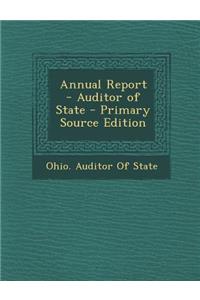 Annual Report - Auditor of State - Primary Source Edition