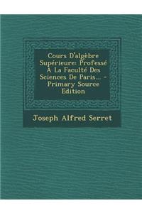 Cours D'Algebre Superieure