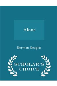 Alone - Scholar's Choice Edition