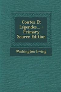 Contes Et Légendes... - Primary Source Edition